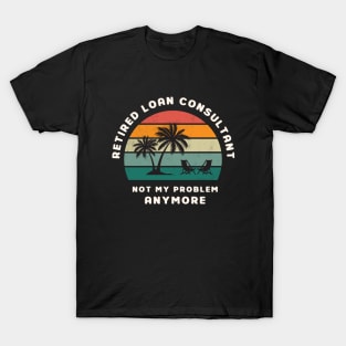 Loan Consultant - Retired Retro Sunset Design T-Shirt